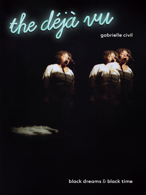 Title details for the déjà vu by Gabrielle Civil - Available